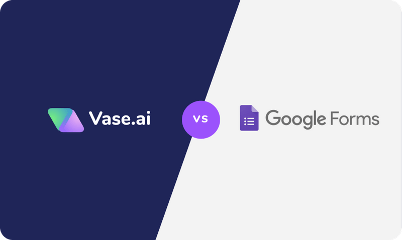 vase vs google forms