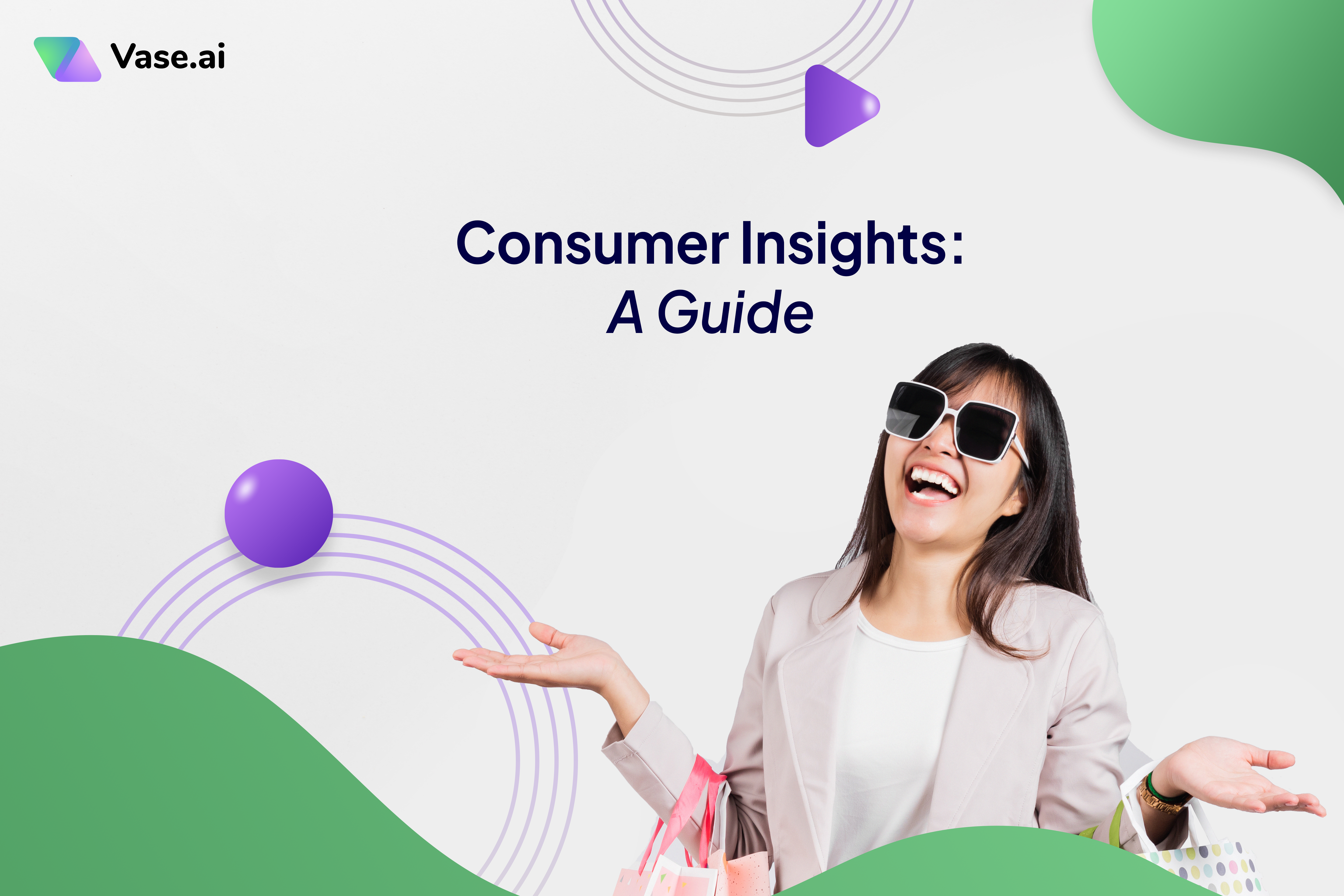 Consumer Insights: A Guide